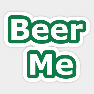 Beer Me Sticker